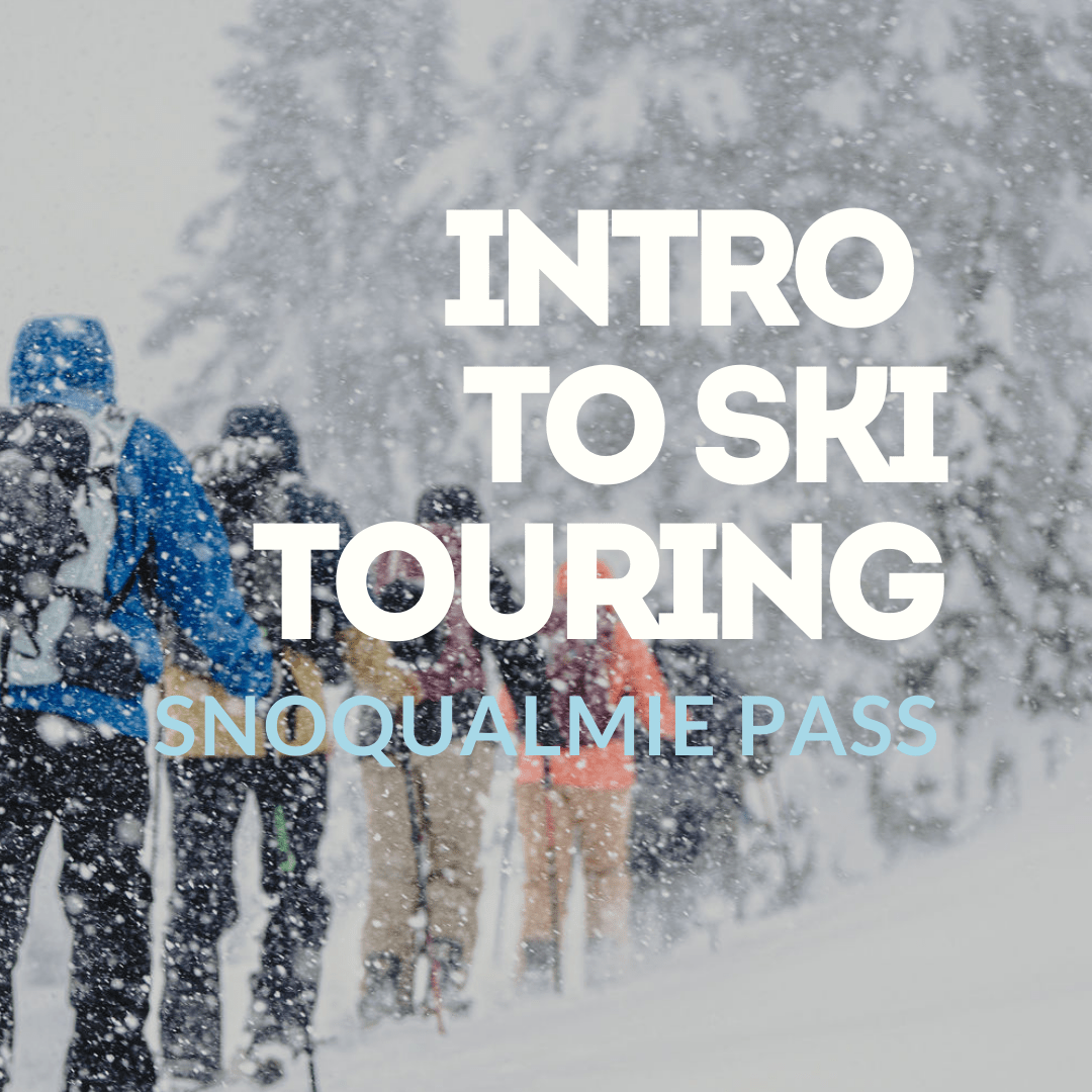 Group of people skiing in the snow with Intro to Ski Touring Snoqualmie Pass on a snowy background.